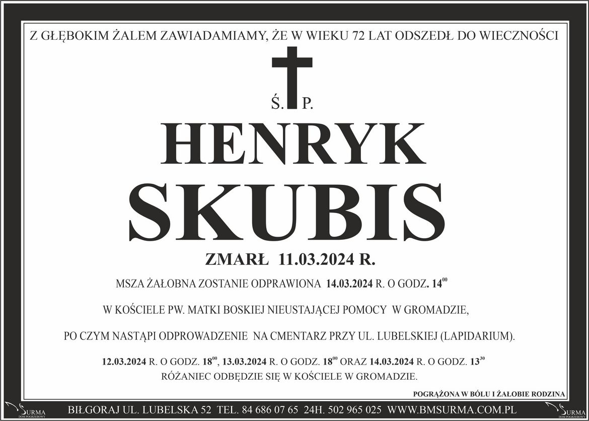 Ś.P. HENRYK SKUBIS